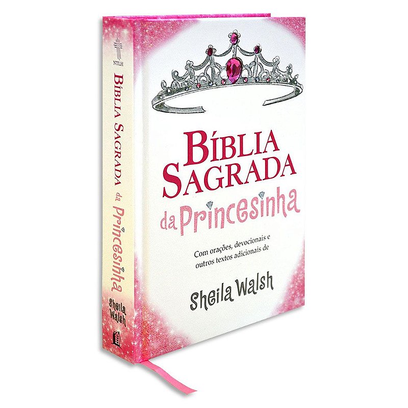 Bíblia Sagrada da Princesinha NTLH de Sheila Walsh - Livraria ...