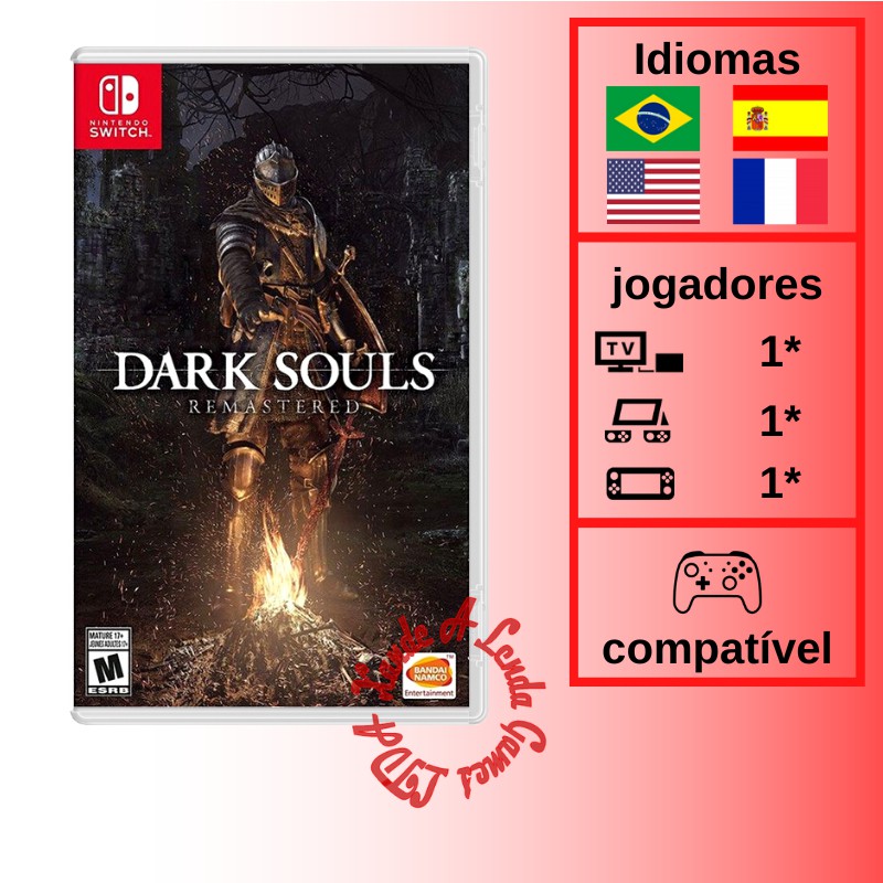 Dark Souls Remastered - SWITCH [EUA] - Xande A Lenda Games. A sua