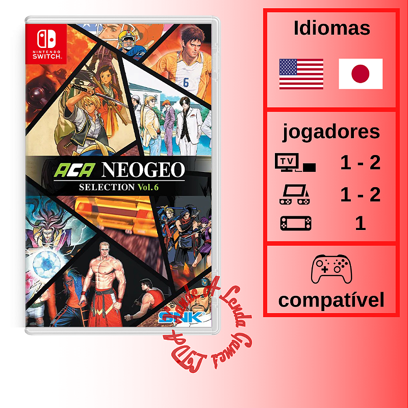 ACA NEOGEO Selection Vol. 6 - SWITCH [ÁSIA] - Xande A Lenda Games