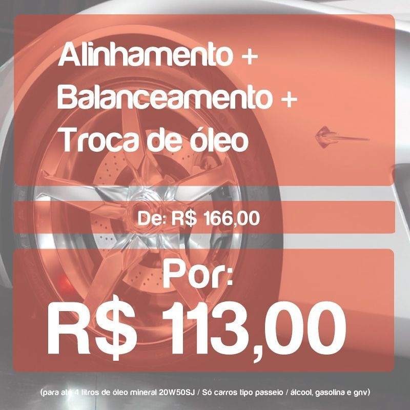 Super promoção de alinhamento com balanceamento e troca de óleo