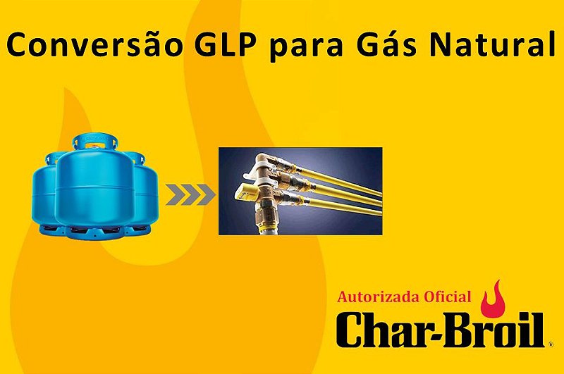 Conversão de GLP para Gás Natural Autorizada CharBroil Oficial