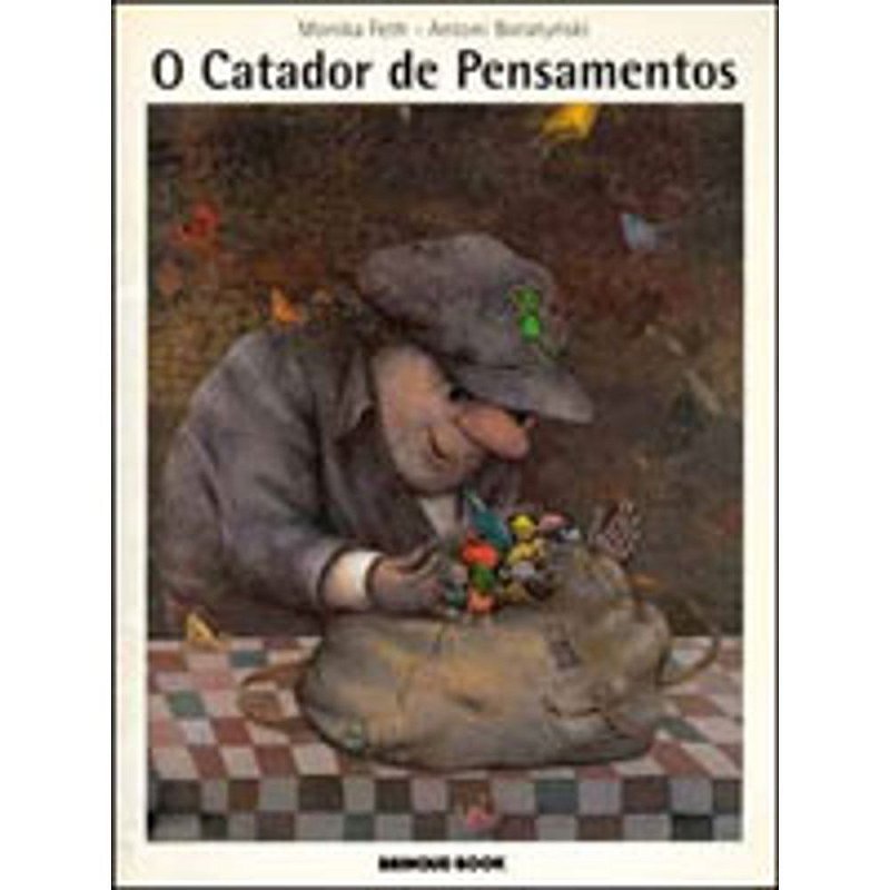 O CATADOR DE PENSAMENTOS - d3 Educacional -Livros em geral , Loja On line