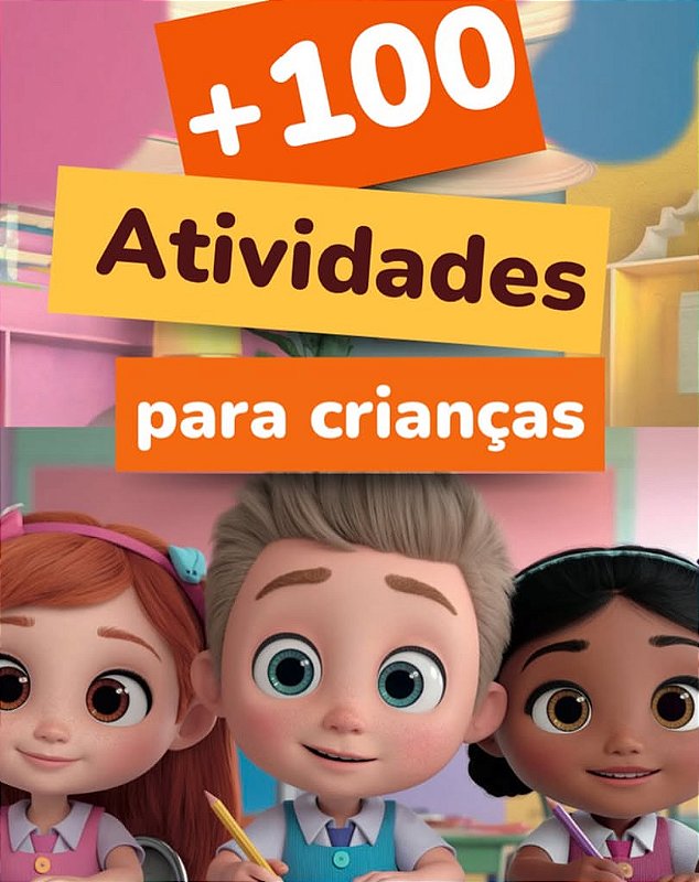 E-book+100 atividades para crianças pequenas