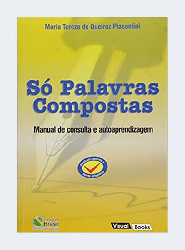 Só Palavras Compostas Manual De Consulta E Autoaprendizagem Livraria Bonijuris 8162