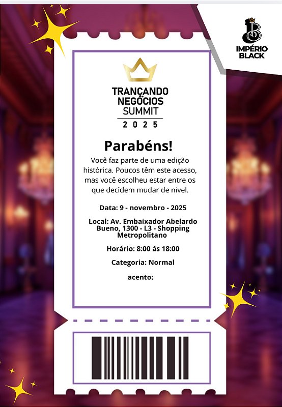 (LOTE 1) INGRESSO VIP TRANÇANDO NEGÓCIOS SUMMIT 2025