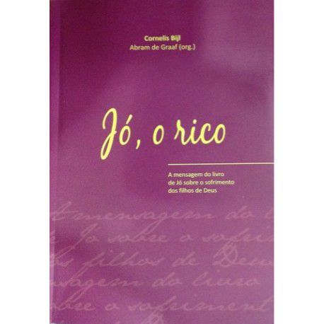 Comentário Bíblico sobre o livro de Jó - Jó, o rico
