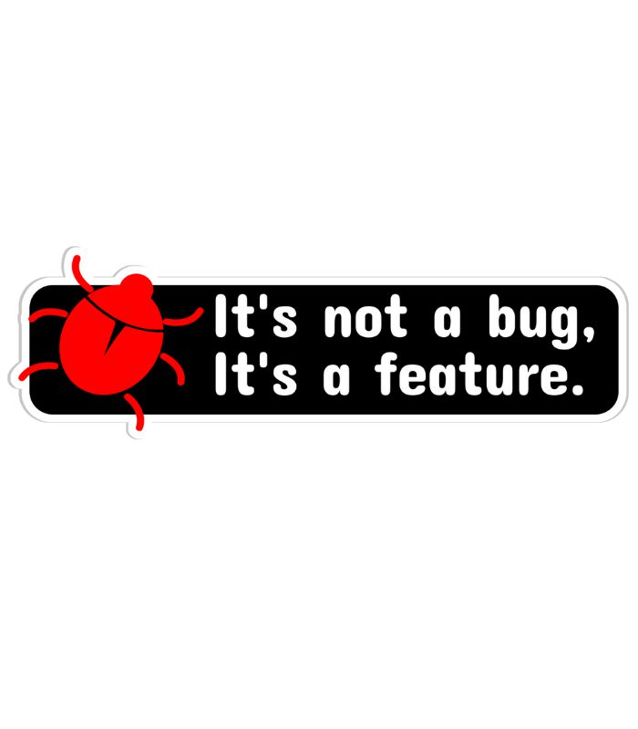 O sticker Programador faz uma leve brincadeira com programadores que encaram bugs de seus programados como novas funções.