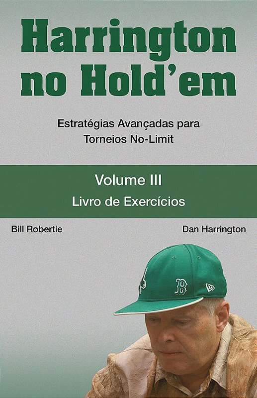Harrington no Hold'em - Volume III - Raise Editora