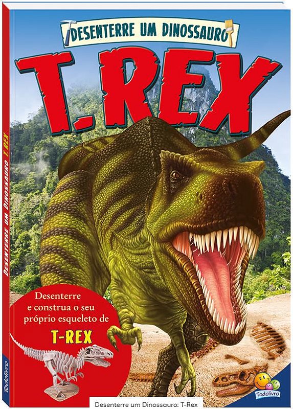 LIVRO CD DESENTERRE UM DINOSSAURO T-REX TODO O LIVRO - Barra Soluções  Informática e Papelaria