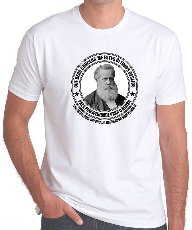 Camiseta Dom Pedro II Paz e Prosperidade Para o Brasil