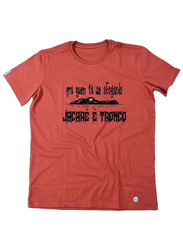 Camiseta Jacaré é tronco #:)