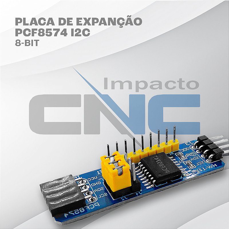 Placa de Expanção PCF8574 I2C 8-bit - Impacto CNC