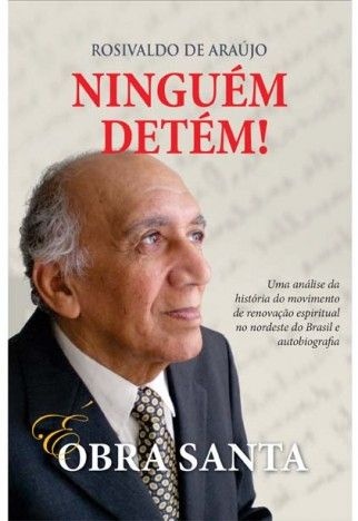 Ninguém Detém! É Obra Santa