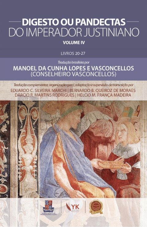 Digesto de Justiniano Vol. IV | Direito Romano e Cartório - YK Editora
