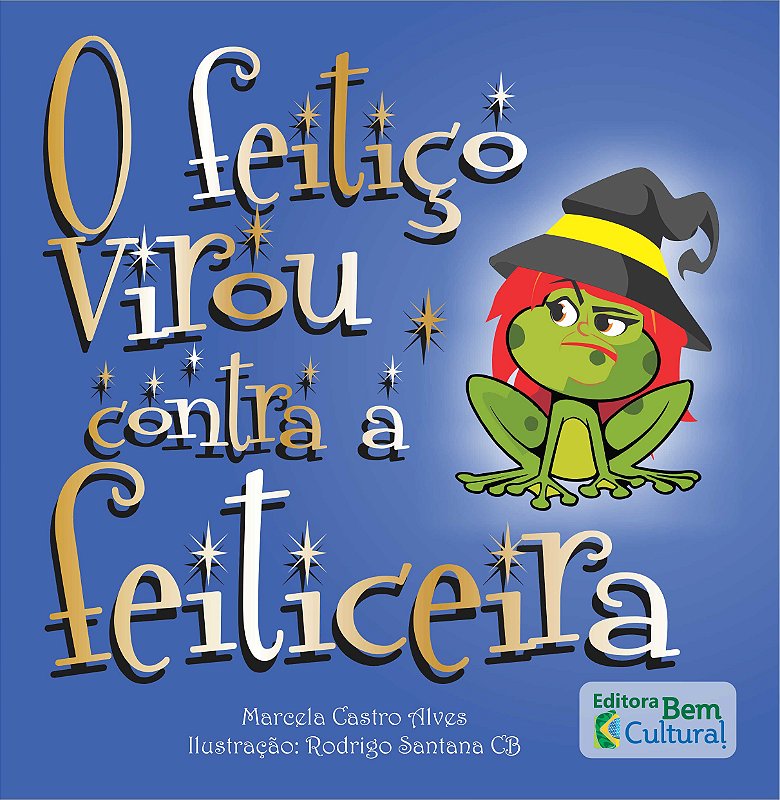 O feitiço virou contra a feiticeira - Loja Bem Cultural