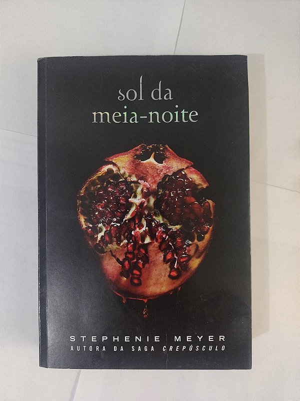 Sol da Meia-Noite - Stephenie Meyer - Seboterapia - Livros