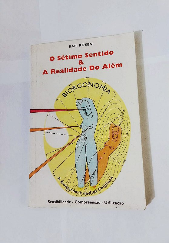 O Sétimo Sentido & A Realidade Do Além - Rafi Rosen - Seboterapia - Livros