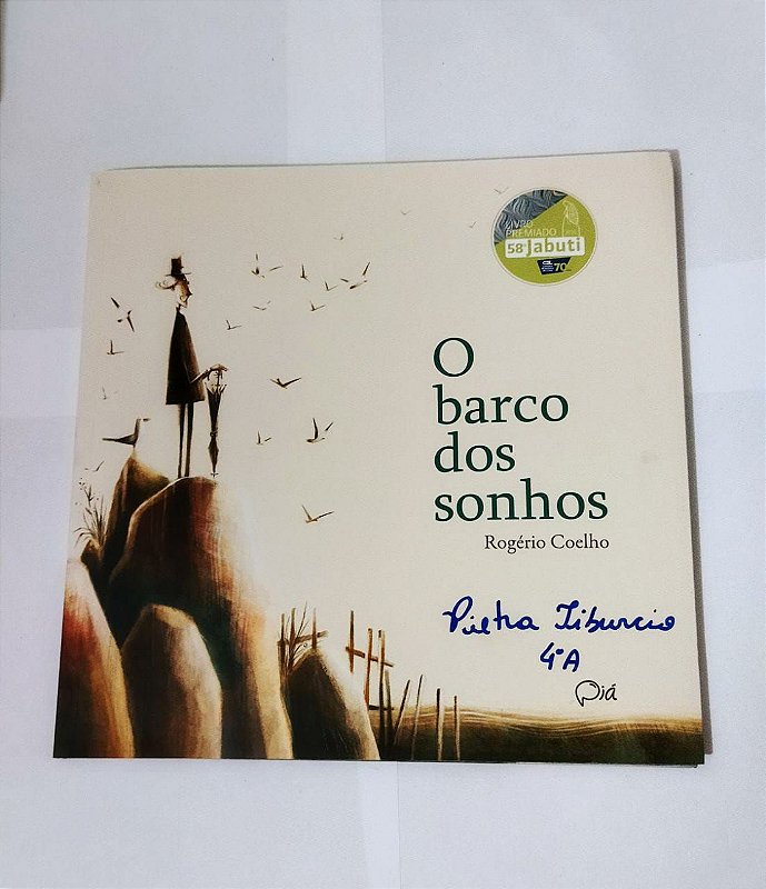 O Barco Dos Sonhos - Rogério Coelho - Seboterapia - Livros
