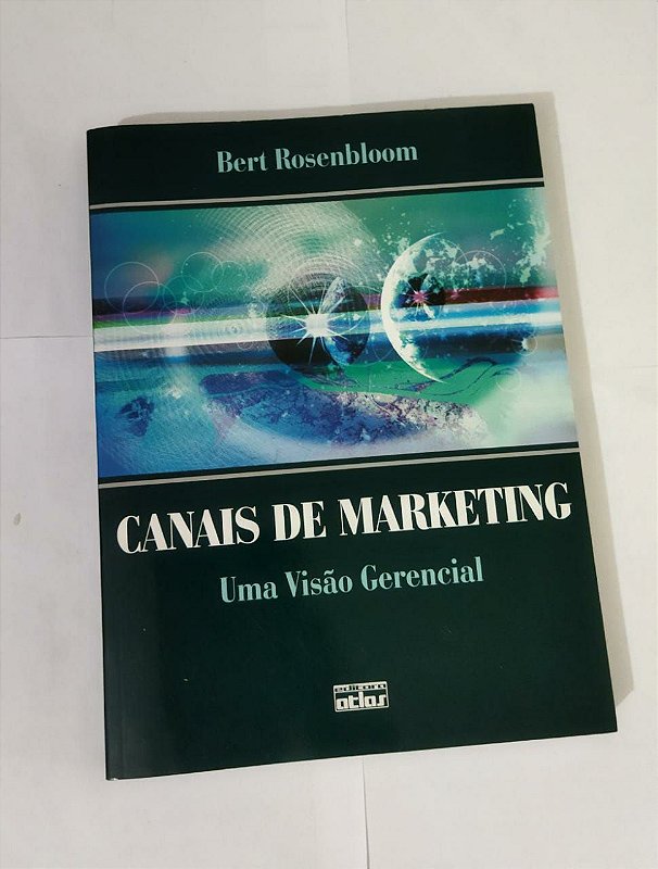 Canais De Marketing - Bert Rosenbloom - Seboterapia - Livros