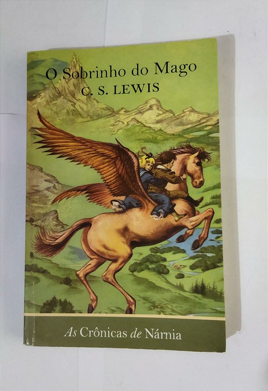 O Sobrinho Do Mago As Cronicas De Nárnia C. S. Lewis Seboterapia Livros O Sobrinho Do Mago As Cronicas De Nárnia C. S. Lewis Seboterapia Livros