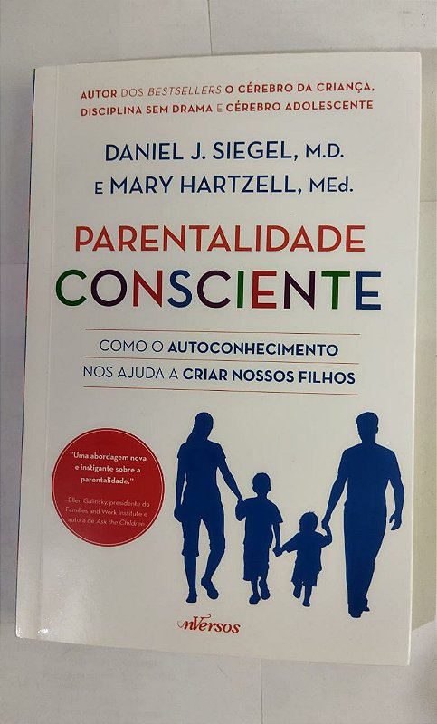 Parentalidade Consciente - Daniel J. Siegel, M.D. - Seboterapia