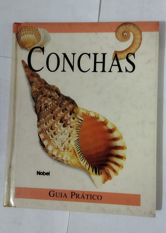Conchas - Guia Prático - Seboterapia - Livros