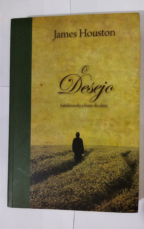 O Desejo James Houston Seboterapia Livros