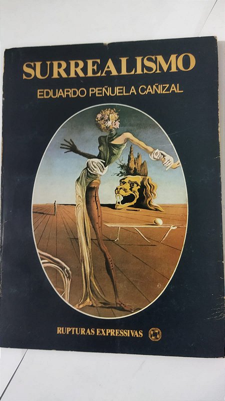 Surrealismo - Eduardo Peñuela Cañizal - Seboterapia - Livros