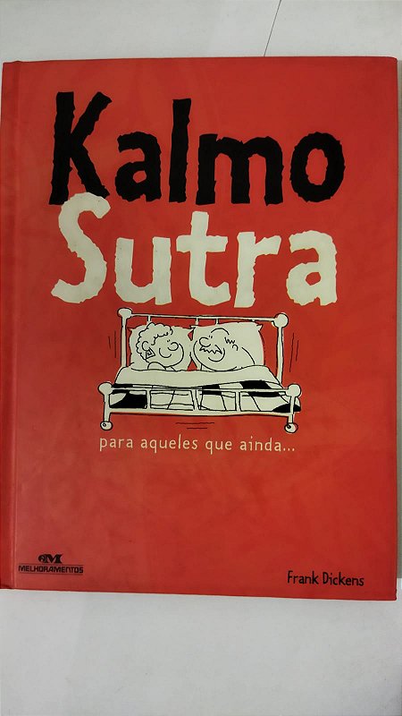Kalmo Kalmo Sutra - Frank Dickens - Seboterapia - Livros