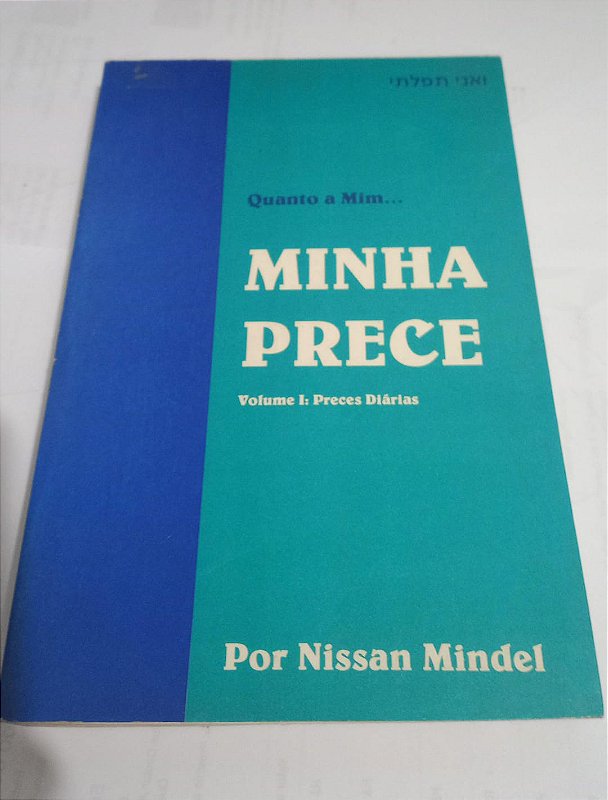 Quanto a mim.... Minha Prece Vol. 1 Preces Diárias Nissan Mindel