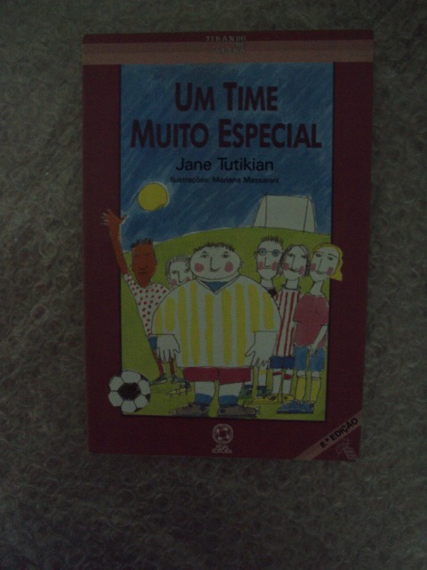Um Time Especial - Jane Tutikian - Seboterapia - Livros
