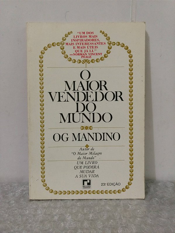 O Maior Vendedor do Mundo OG Mandino (nome na capa interna) Seboterapia Livros O Maior Vendedor do Mundo OG Mandino (nome na capa interna) Seboterapia Livros
