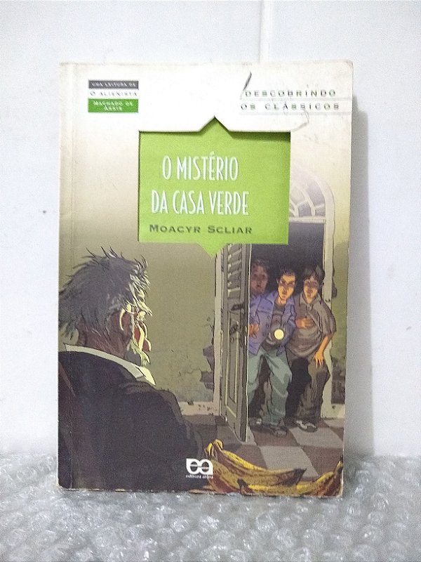 O Mistério da Casa Verde - Moacyr Scliar - Seboterapia - Livros