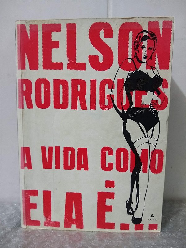 A Vida Como Ela é... Nelson Rodrigues Seboterapia Livros A Vida Como Ela é... Nelson Rodrigues Seboterapia Livros
