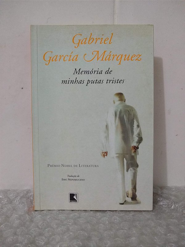 Memória de Minhas Putas Tristes - Gabriel García Márquez 