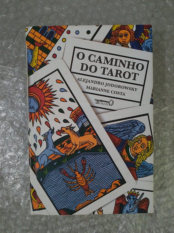 O Caminho do Tarot - Alejandro Jodorowsky e Marianne Costa ...