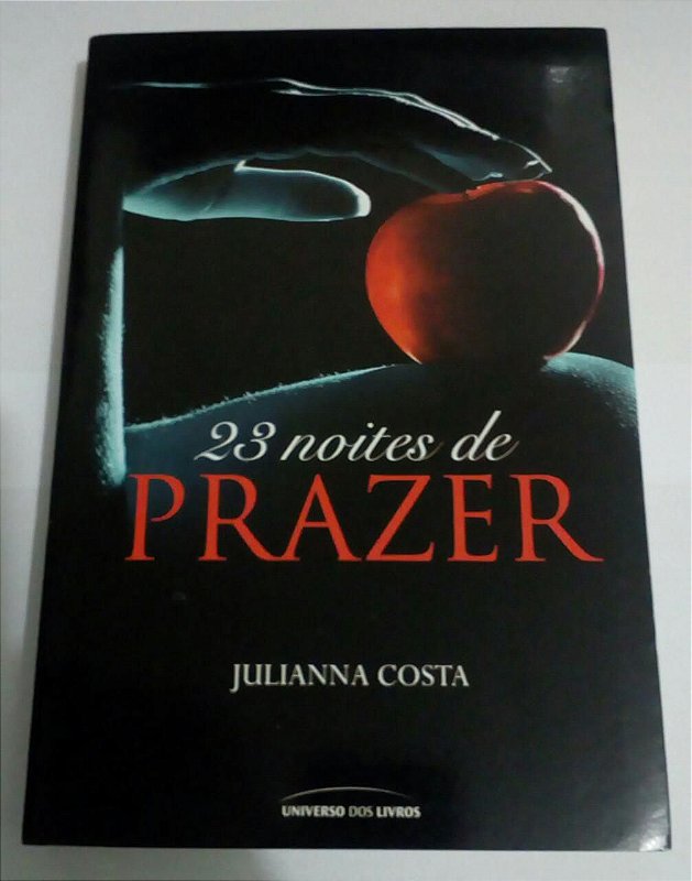 23 noites de prazer - Julianna Costa - Seboterapia - Livros