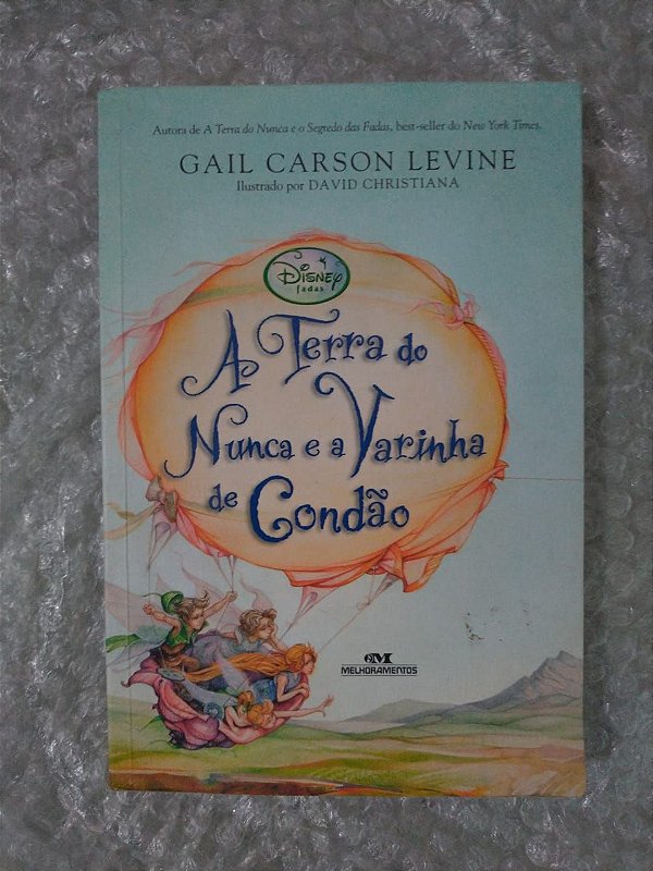 A Terra do Nunca e a Varinha de Condão - Gail Carson Levine ...