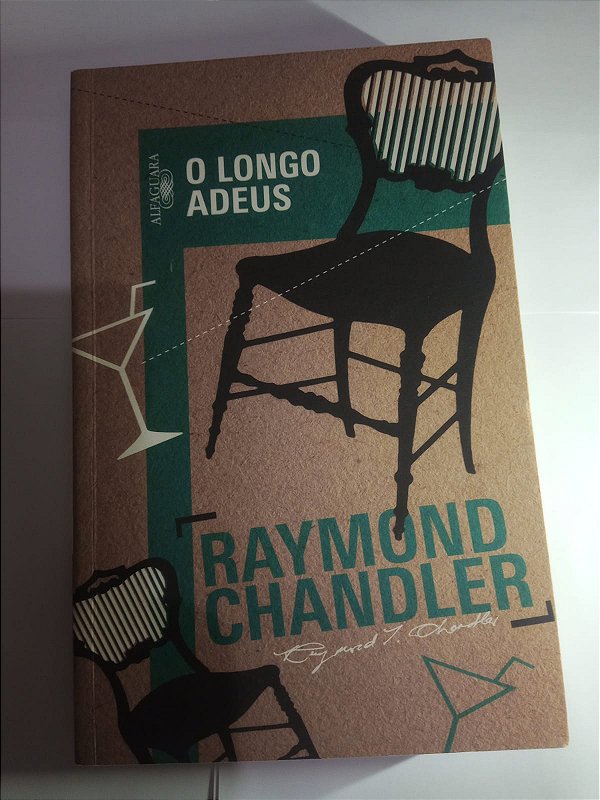 O longo adeus - Raymond Chandler - Seboterapia - Livros