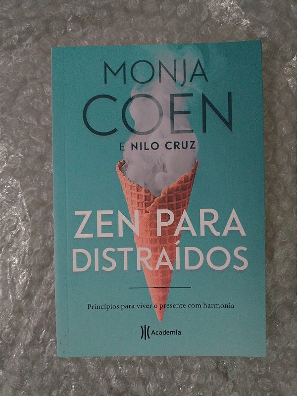 Zen Para Distraídos - Monja Coen E Nilo Cruz - Seboterapia - Livros