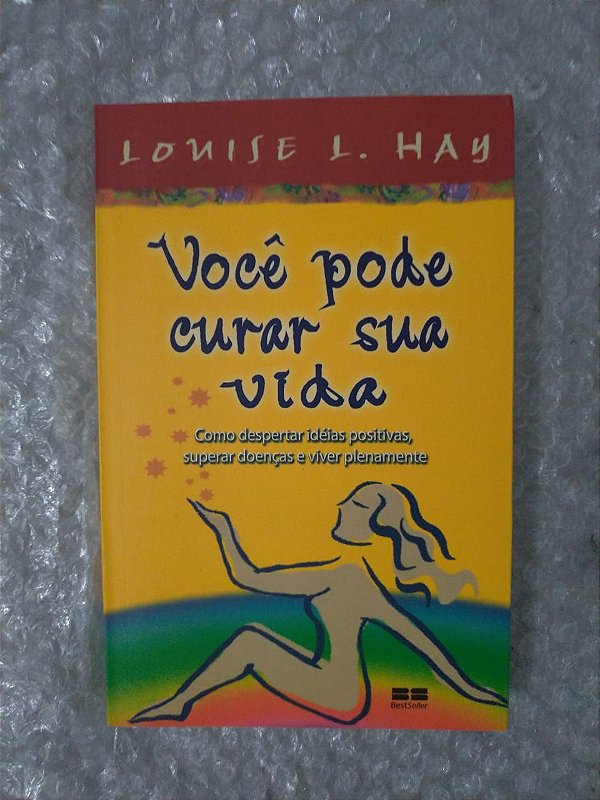 Você Pode Curar Sua Vida - Louise L. Hay - Seboterapia - Livros