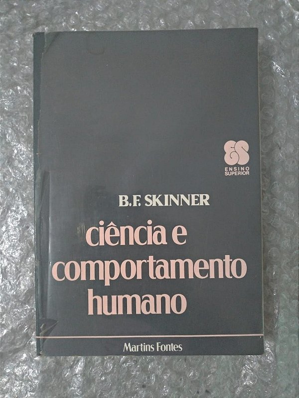 Ciência e Comportamento Humano - B. F. Skinner - Seboterapia - Livros