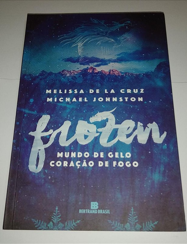 Frozen - Mundo de gelo coração de fogo - Melissa de La Cruz