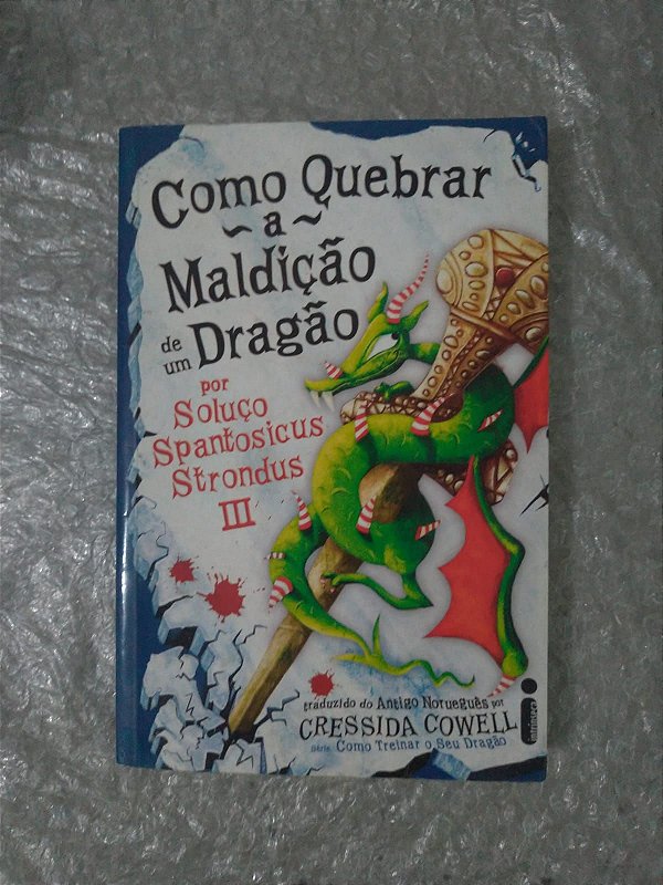 Como Quebrar a Maldição de um Dragão - Cressida Cowell (marcas) _ série ...
