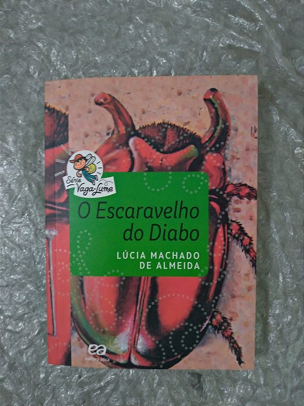 O Escaravelho do Diabo - Lúcia Machado de Almeida - Vaga-Lume (marcas