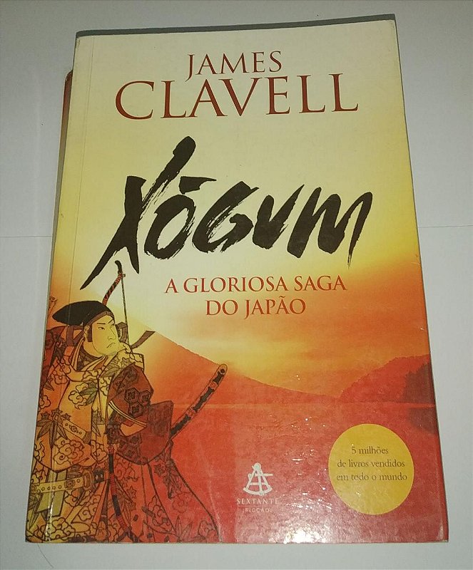 Xógum - A Gloriosa saga do Japão - James Clavell - Seboterapia