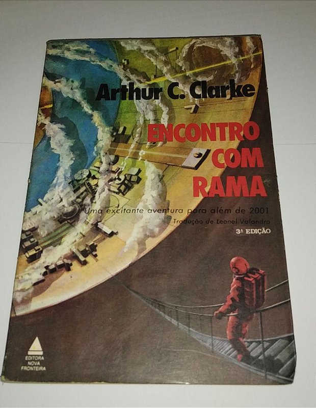 Incontro con Rama by Arthur C. Clarke Incontro con Rama by Arthur C. Clarke