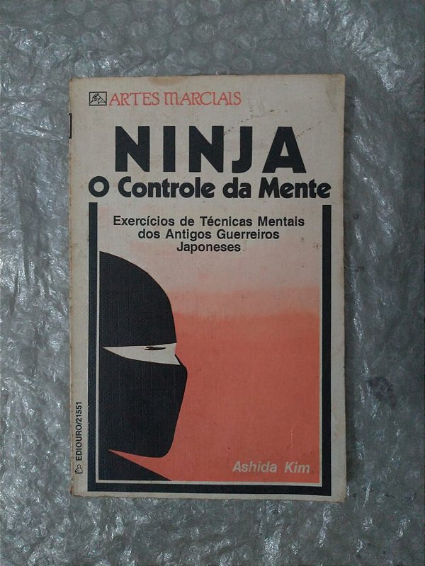 Ninja O Controle da Mente Ashida Kim Seboterapia Livros