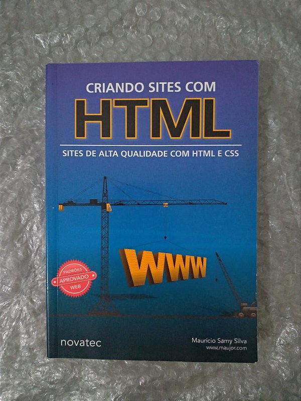 Criando Sites com HTML - Maurício Samy Silva - Seboterapia - Livros