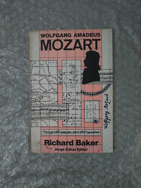 Wolfgang Amadeus Mozart - Richard Baker - Seboterapia - Livros